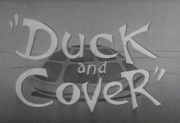 Duck And Cover