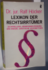 Dr. jur. Ralf Höcker - Lexikon der Rechtsirrtümer (Buchumschlag)