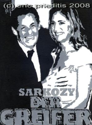 Sarkozy- Der Greifer
<br />
(c) Eric Prieditis 2008