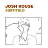 josh rouse "subtitulo" -> click for stream