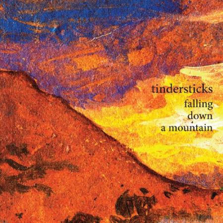 Tindersticks "Falling down a mountain"